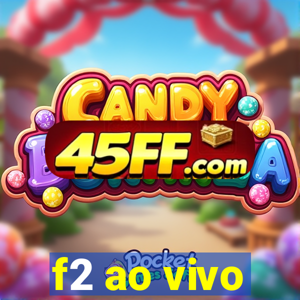 f2 ao vivo